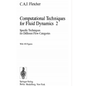 Computational techniques for fluid dynamics  Vol.2